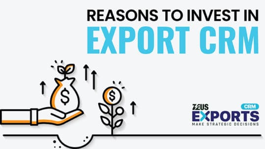 reasons to invest in export CRM